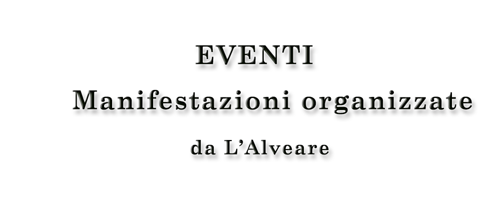 EVENTI L'ALVEARE